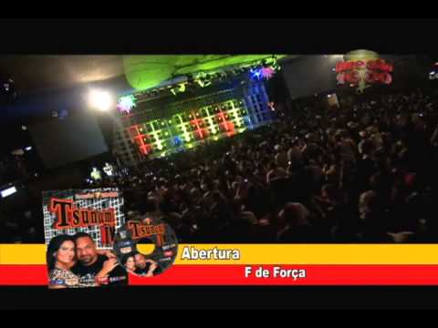 CLIPE DVD TSUNAMI IV   ABERTURA   F DE FORÇA