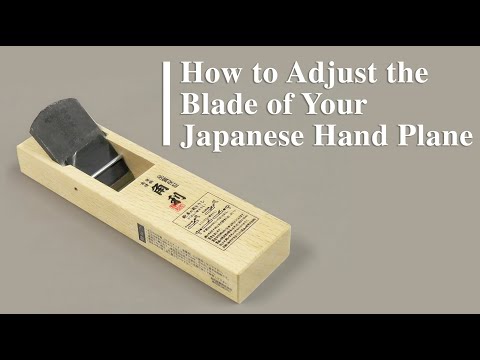 How to Adjust the Blade of Your Japanese Hand Plane