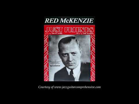 Red McKenzie (1931) FIRST RECORDING [JUST FRIENDS]