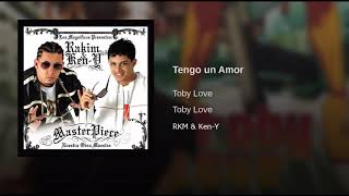 Rakim &amp; Ken-Y Ft. Toby Love - Tengo Un Amor (Audio)