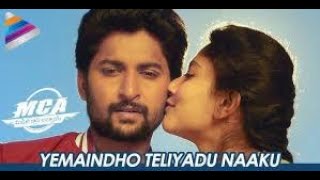Yemaindho Teliyadu Naaku From MCA