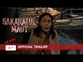 Sakaratul Maut Official Trailer