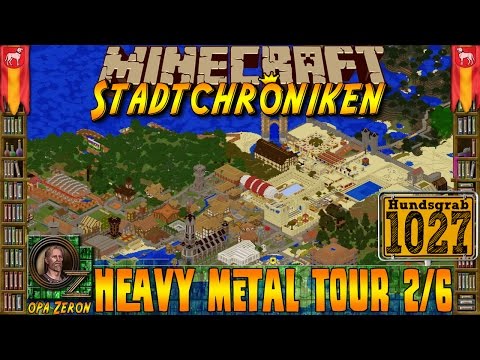 Minecraft #1027 -Stadtchroniken- Heavy Metal Tour 2/6 [HD+Deutsch]