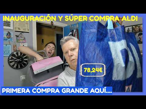 INAUGURACIÓN Y SÚPER COMPRA EN ALDI 🛒🔵😮 // 78,24€ 🤑💵 // Primera COMPRA GRANDE AQUÍ 🤐