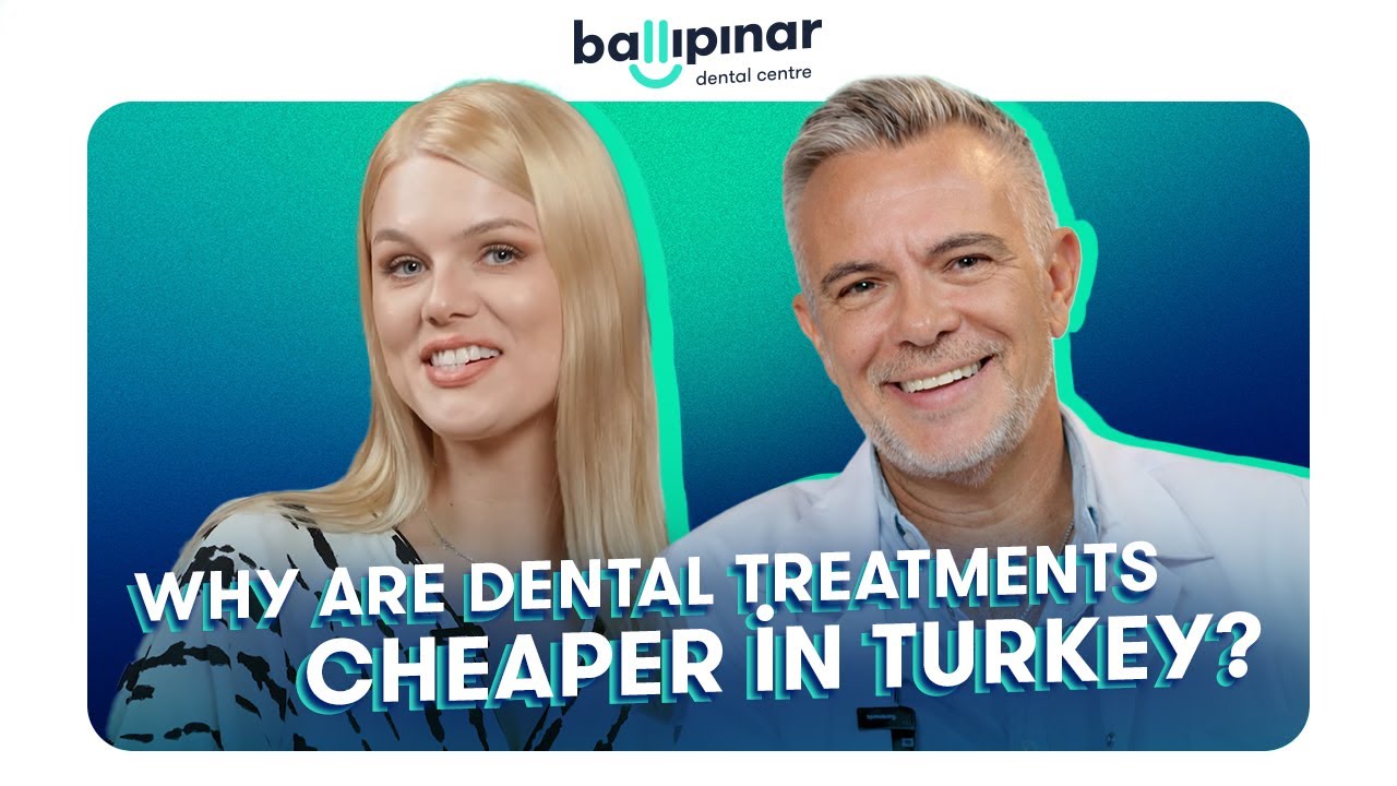 Why are dental treatments cheaper in Turkey?