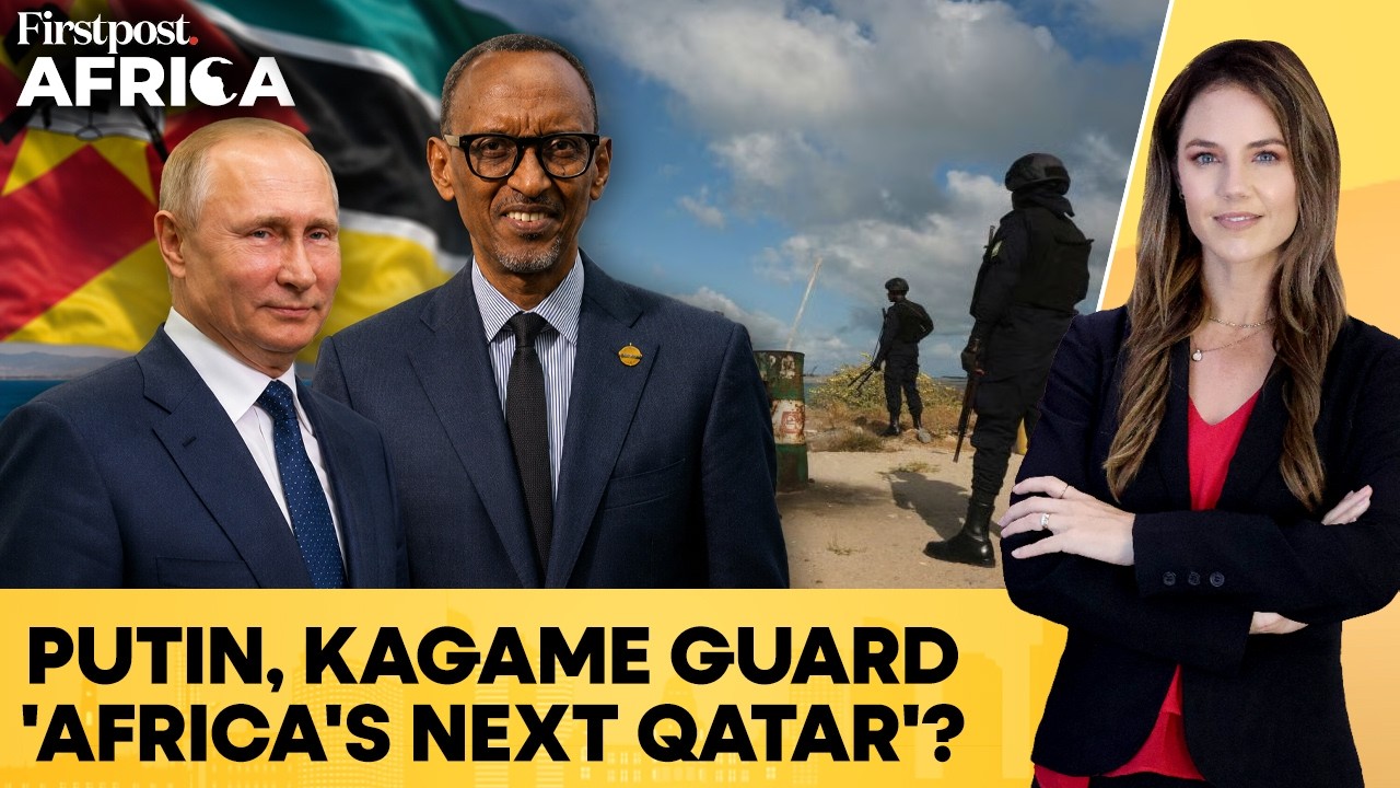Putin’s Russia Targets Mozambique After Rwanda Secures Projects In Cabo Delgado | Firstpost Africa