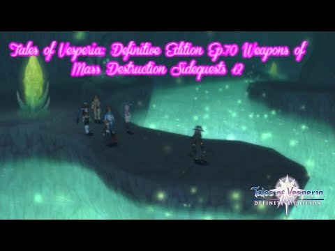 Tales of Vesperia  Definitive Edition Ep 70 Weapons of Mass Destruction Sidequests #12 Fell Arms