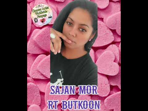 RT butkoon _ Sajan Mor  ( 2024)