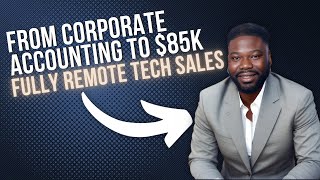 Corporate Accounting to $85K Fully Remote Tech Sales