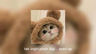 Download lagu tak ingin pisah lagi sped up mp3 Download lagu tak ingin pisah lagi sped up mp3