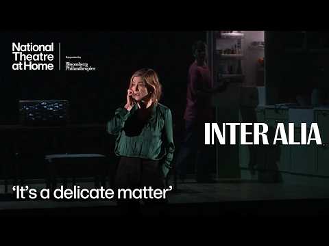 Inter Alia | 'It's a delicate matter' | National Theatre at Home