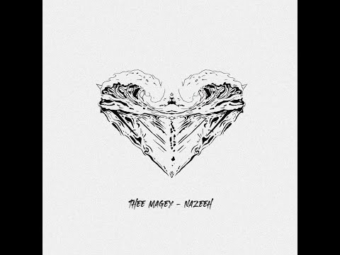 Thee Magey - Nazeeh