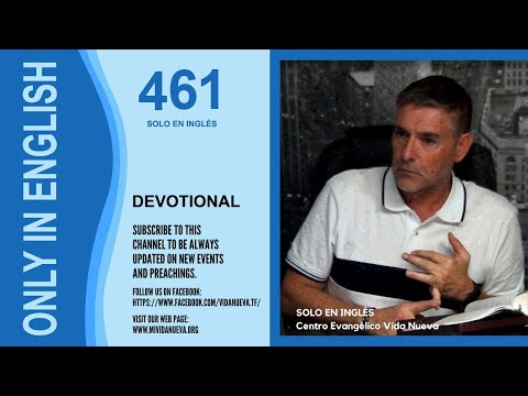 Devotional 461 - Pastor José Manuel Sierra