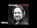 Waylon Jennings Willie Nelson Good Hearted Woman Official Audio