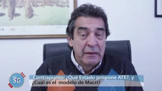 Contrapunto: ¿Qué Estado propone ATE y cual es el modelo de Macri?