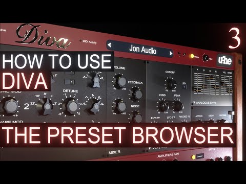 The Preset Browser PART 3 | u-he DIVA Tutorial