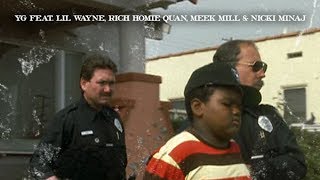 YG - My Nigga (Remix) ft. Lil Wayne, Meek Mill, Rich Homie Quan &amp; Nicki Minaj