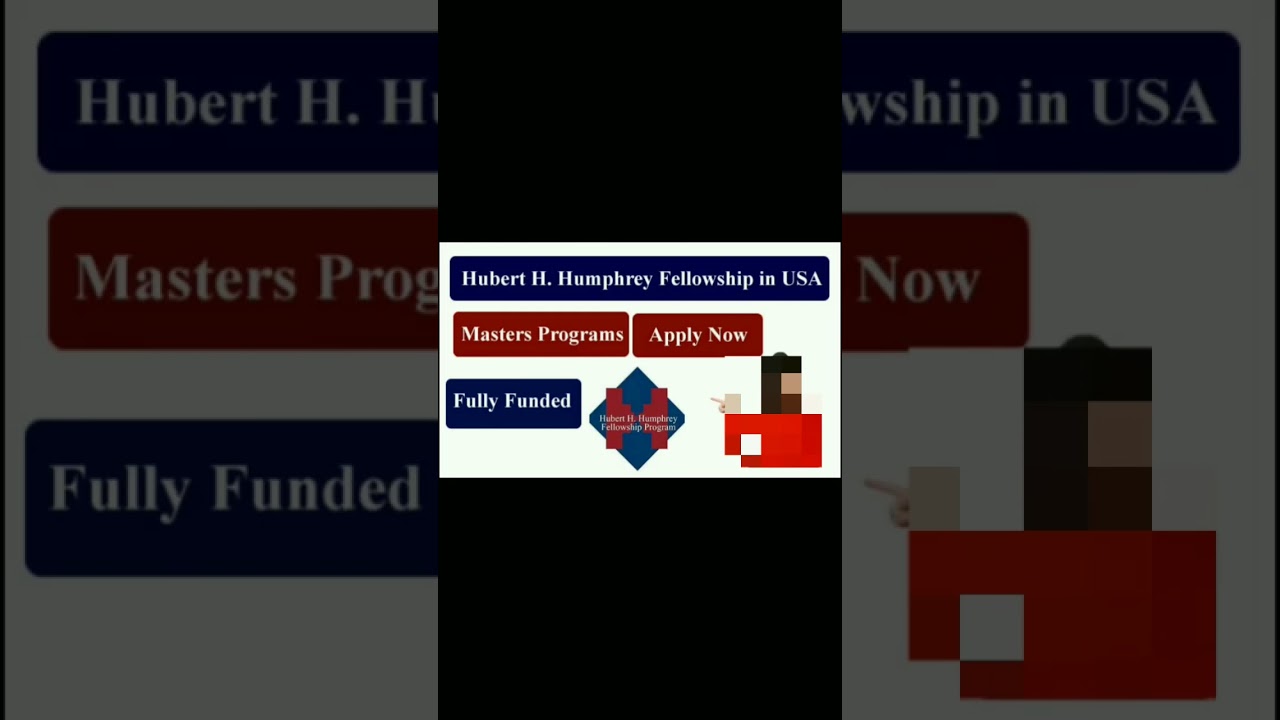 Hubert H. Humphrey Fully Funded Fellowship 2024 in the USA.