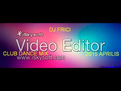 DJ Frici   Club Dance Mix 2015 Április