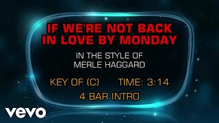 Merle Haggard - If We&#39;re Not Back In Love By Monday (Karaoke)