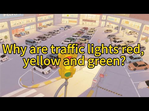 Why are Traffic Lights Red, Yellow, and Green?