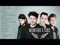 Mumford & Sons Greatest Hits - Mumford & Sons Best Songs