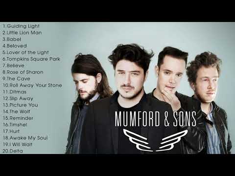 Mumford & Sons Greatest Hits - Mumford & Sons Best Songs