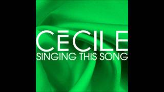Cecile - Singing This Song