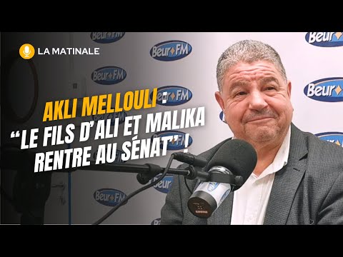 [La Matinale] Akli Mellouli : "le fils d’Ali et Malika rentre au sénat" !