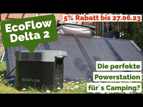 EcoFlow Delta 2 | Perfekte Powerstation fürs Camping? | mit Solarstrom unabhängiger unterwegs