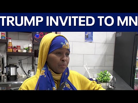 Trump should 'come visit in our state' says Somali business owner in Minnesota