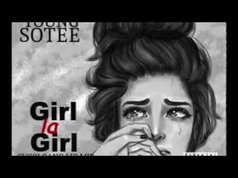Young Sotee - Girl La Girl (Gucci Gang Remix)