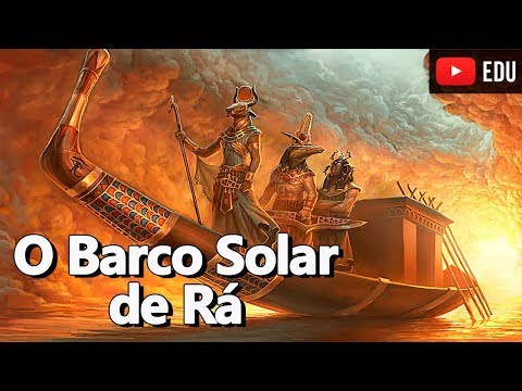 Rá e o Barco Solar - Mitologia Egípcia Ep. 04 - Foca na História