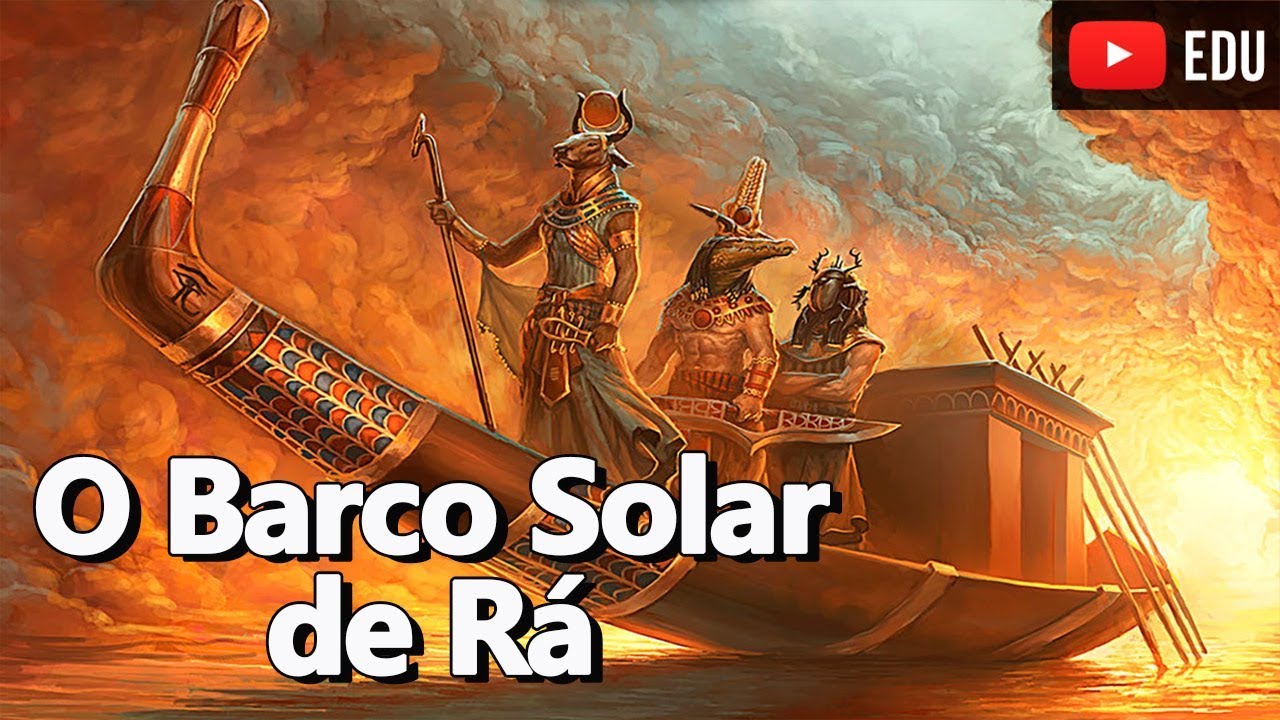 Rá e o Barco Solar - Mitologia Egípcia Ep. 04 - Foca na História