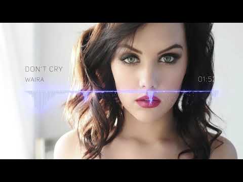 Waira - Don't Cry (Martin Guadagnini Remix Radio)