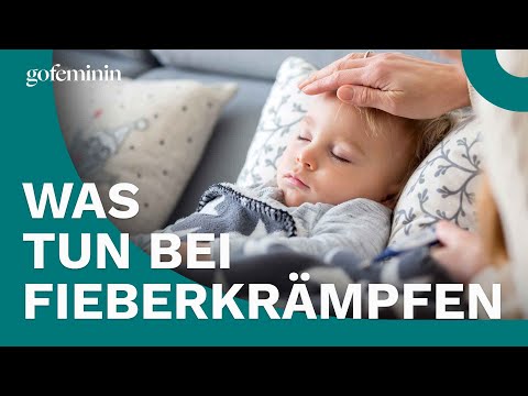 Fieberkrampf bei Kindern: Was ihn auslöst und was man tun sollte