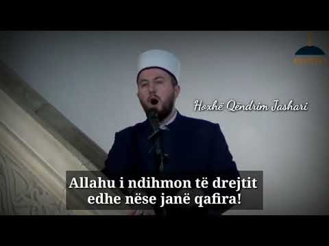 Allahu i ndihmon të drejtit edhe nëse janë qafira! - Hoxhë Qëndrim Jashari