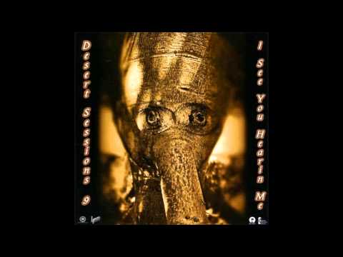 Desert Sessions - There Will Never Be A Better Time