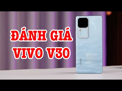 Đánh giá Vivo V30 Thiết kế độc đáo, Snap 7 Gen 3, màn cong 1,5K
