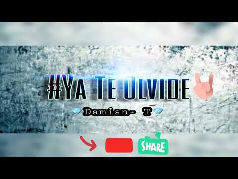 Damian- T ● Ya Te Olvide (Audio)