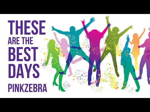 Upbeat Choir Song | "These Are the Best Days" by Pinkzebra - SATB