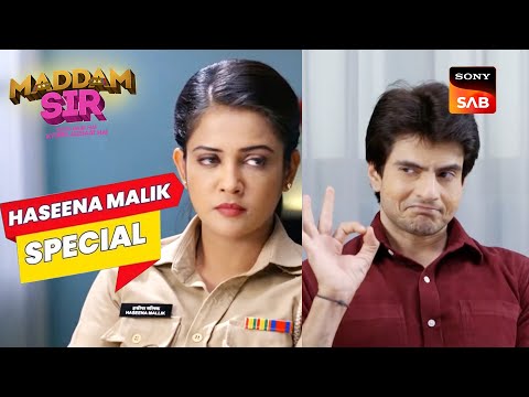 DSP Anubhav ने बोला Haseena को "कमाल की अभिनेत्री" |Maddam Sir |Haseena Malik Special |Full Episode