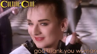 Culture Club - God Thank You Woman (4K/60fps)