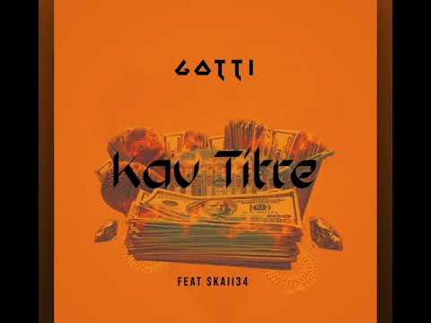 Skaii34 X @Gotti0nueve Kav Titre (audio)