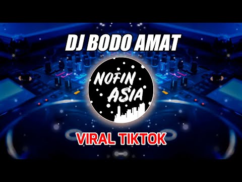 DJ BODO AMAT (Nofin Asia Remix Full Bass)