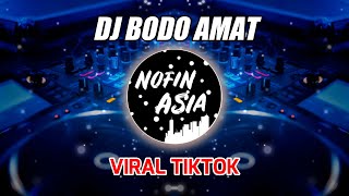 Download lagu DJ BODO AMAT (Nofin Asia Remix Full Bass) mp3 Download lagu DJ BODO AMAT (Nofin Asia Remix Full Bass) mp3
