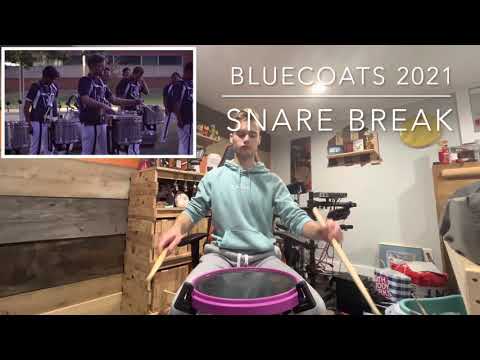 Bluecoats 2021: Snare Break