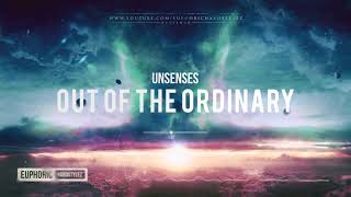 Unsenses - Out Of The Ordinary [HQ Edit]