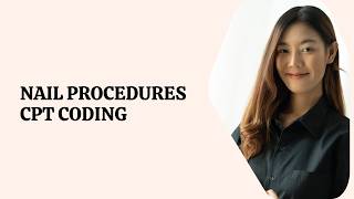 Same Day Surgery (SDS) Training | CLASS -9 I Nail  procedures cpt codes