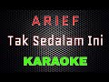 Download Lagu Arief - Tak Sedalam Ini Karaoke  LMusical Mp3 Free